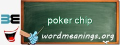 WordMeaning blackboard for poker chip